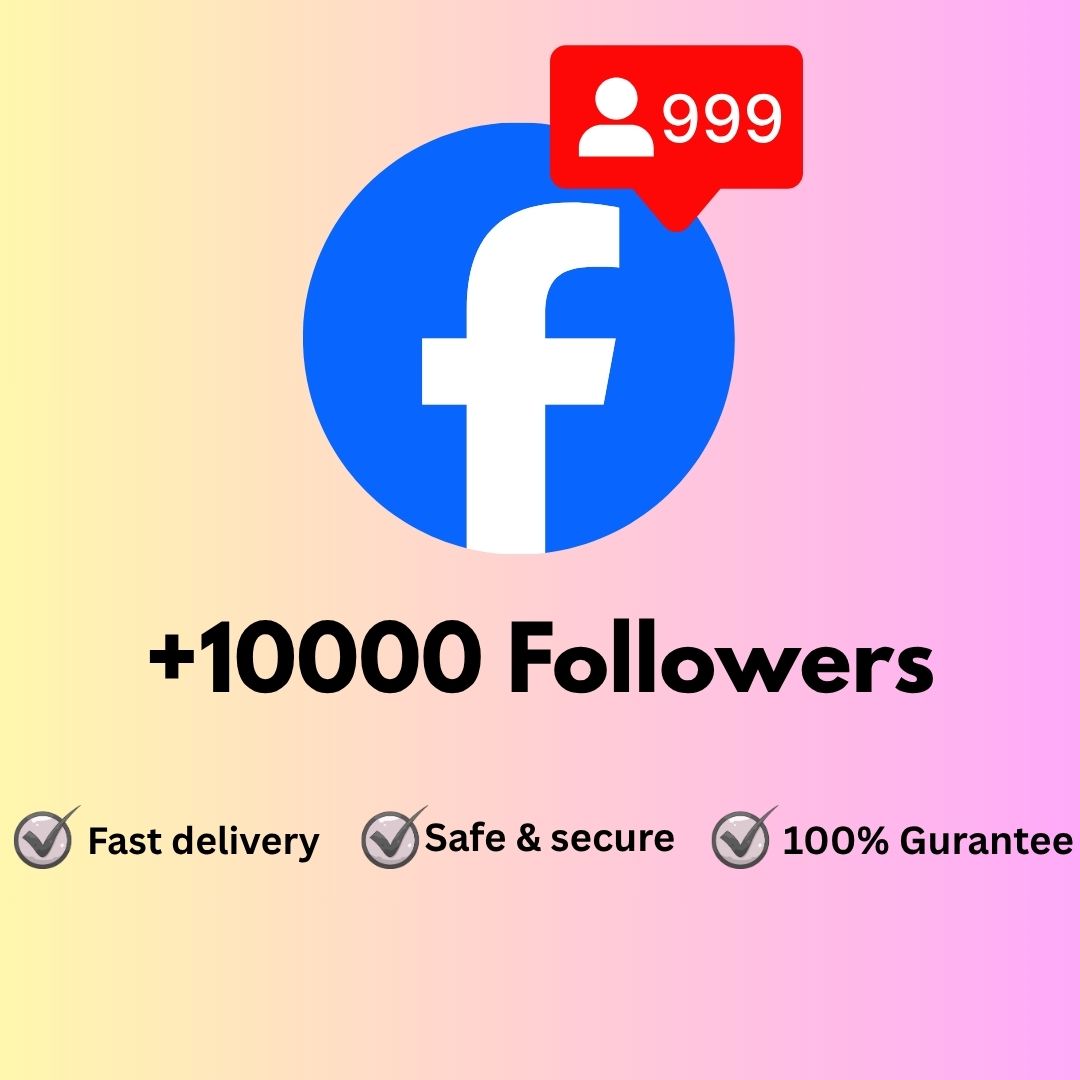 10k Facebook Followers – Boost Your Profile Instantly